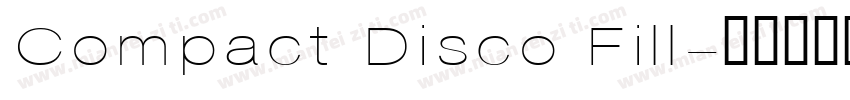 Compact Disco Fill字体转换